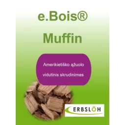 Ąžuolo drožlės e.Bois Muffin