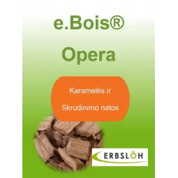 Prancūziško ąžuolo drožlės e.Bois Opera