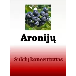 Koncentruotos aronijų sultys