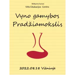 Mokymo kursai Vilniuje 08.18: Vyno gamybos pradžiamokslis