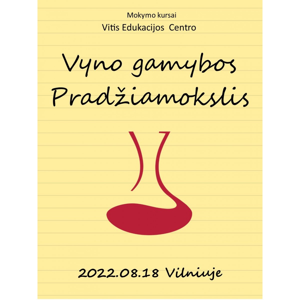 Mokymo kursai Vilniuje 08.18: Vyno gamybos pradžiamokslis